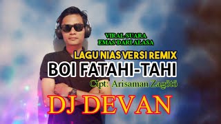 LAGU NIAS DJ BOI FATAHI-TAHI CIPT ARISMAN ZAGÖTÖ COVER SEPTINUS L. DEVAN MUSIC