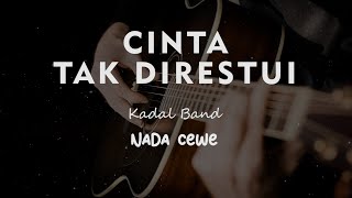 CINTA TAK DIRESTUI // KADAL BAND // KARAOKE GITAR AKUSTIK NADA CEWE ( FEMALE )