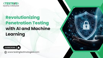 AI & Machine Learning in Penetration Testing | Revolutionizing Cybersecurity