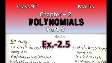 Ex. 2.5 | Polynomials | Part 9 | Chapter 2 | Algebraic Identities | Class 9 | Maths