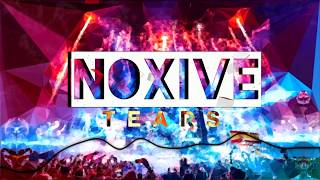 Noxive - Tears