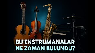Bu Enstrüman Ne Zaman İcat Edildi Hızlı Rehber