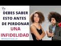 Debe saber esto antes de perdonar una infidelidad