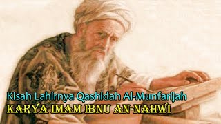 Kisah Lahirnya Qashidah Al-Munfarijah karya Imam Ibnu An-Nahwi