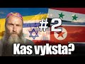Sirija, Izraelis, Gruzija, Pietų Korėja,  Abhazija, JAV, Trump. Kas vyksta pasaulyje? Ko laukti?