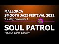 Capture de la vidéo Soul Patrol Feat. Blake Aaron & Tom Braxton - Full Concert  @ 9Th Mallorca Smooth Jazz Festival 2022