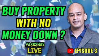 #askshaflive  Buy UK Property with NO MONEY ? Episode3