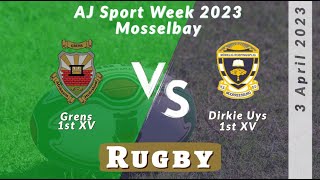 Grens 1st XV vs Dirkie Uys 1st XV | 3 April 2023