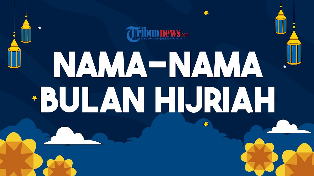 nama-nama-bulan-hijriah-beserta-makna-dan-peristiwa-penting-di-baliknya