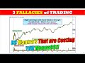 The Three Fallacies of Trading