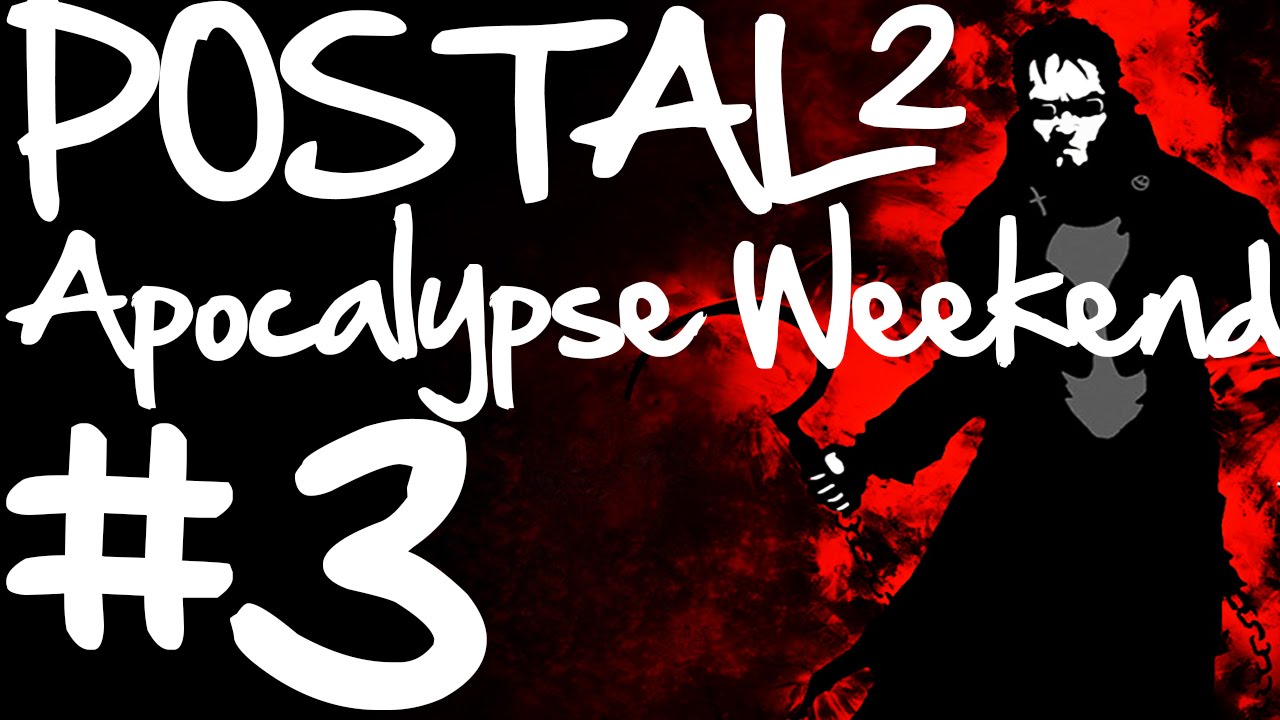 postal 2 apocalypse weekend descargar postal 2 apocalypse weekend descargar