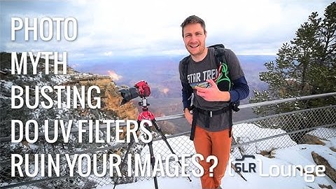 Photography Myths and Stereotypes: Do UV Filters Actually Ruin Your Images?