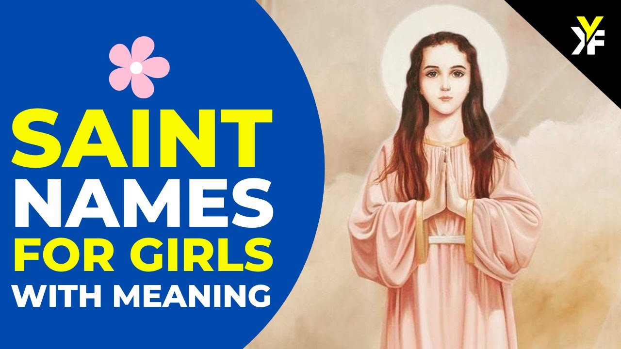 15 Saint Names for Girls with meaning and pronunciation saint names for  confirmation 