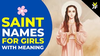 15 Saint Names for Girls with meaning and pronunciation saint names for confirmation