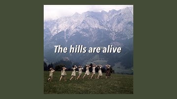 Thumbnail of The sound of music : The hills are alive (reprise) // lyrics