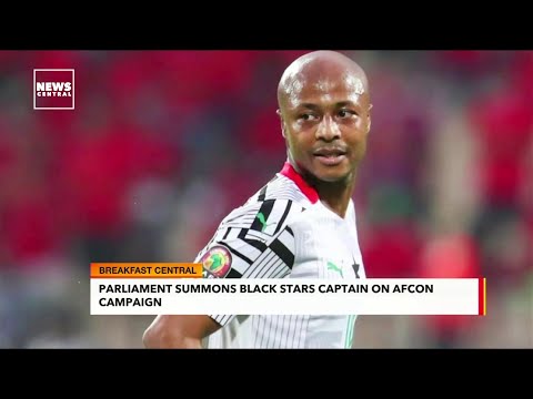 Parliament Summons Andre Ayew on AFCON Campaign