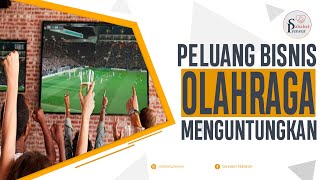 7 Peluang Bisnis Olahraga Yang Menjanjikan Dan Bisa Kamu Coba