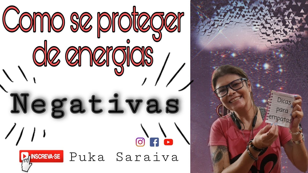 Aprenda a se proteger de energias negativas - YouTube
