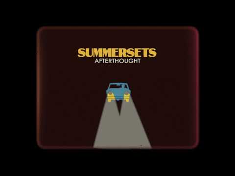 summersets - afterthought (official audio)