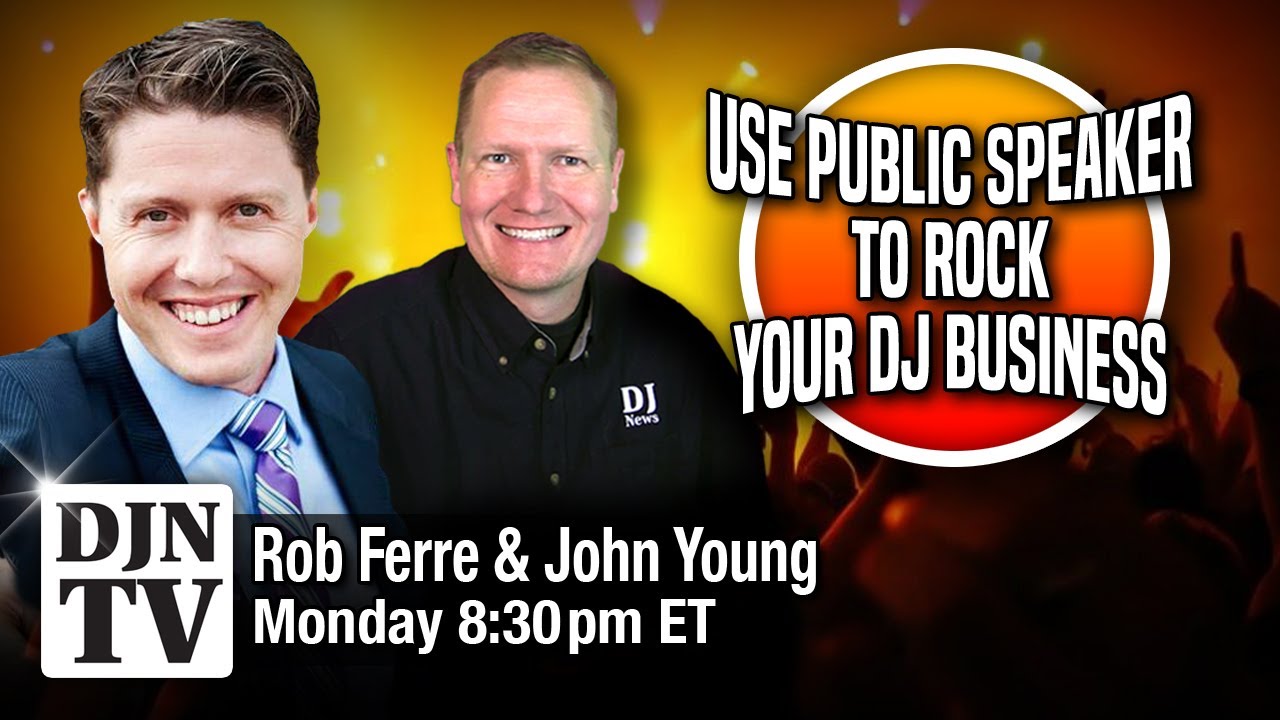 Rob Ferre: Use Public Speaking To Rock Your DJ Business #DJNTV - YouTube