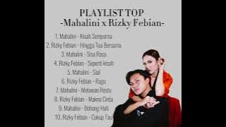 PLAYLIST TOP 10 Mahalini x Rizky Febian
