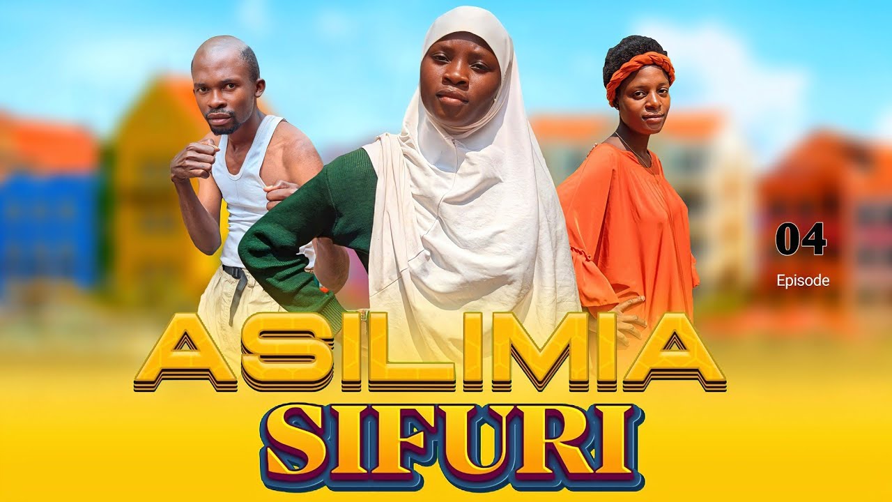 ASILIMIA SIFURI __ EP ( 04 ) # Doko # movie # ChadoMaster # Ashura kiuno # Sikitu # Dunia # pressure
