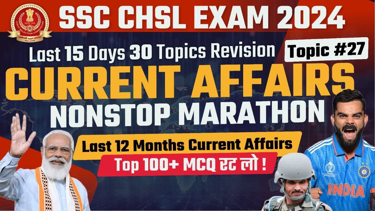SSC CHSL 2024 | Best 100 MCQ Current Affairs (12 Months) Revision ...