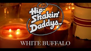 The Hip Shakin' Daddys - White Buffalo (Official Music Video) by Eric Widing 212 views 4 months ago 4 minutes, 25 seconds