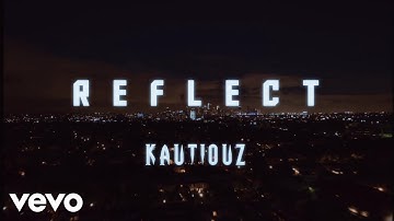 KautiouzKB - Reflect (Official Music Video)