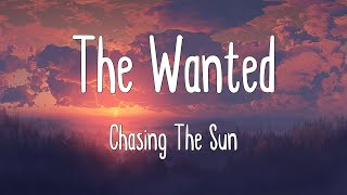 The Wanted - Chasing The Sun (Lyric)