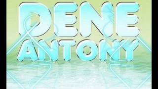 Dene Antony - The Feeling (2012 Original Mix)