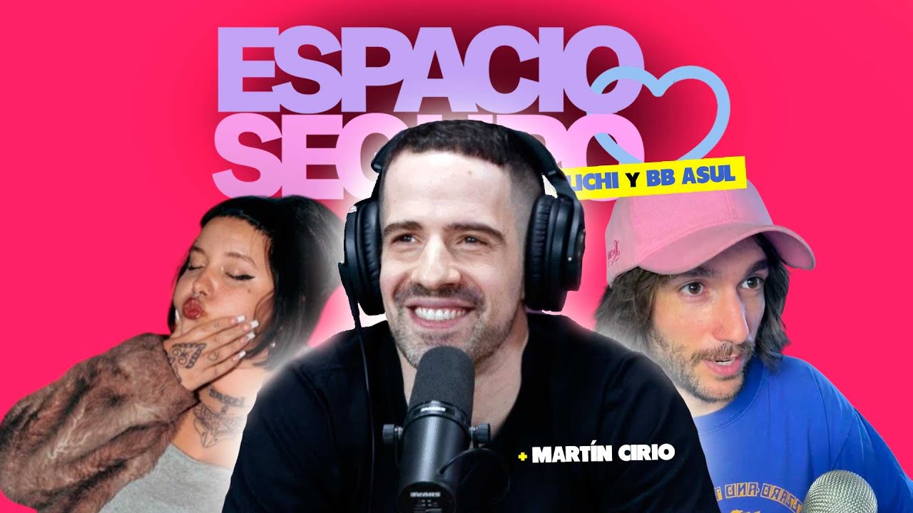 ESPACIO SEGURO con MARTIN CIRIO, LICHI y BB ASUL