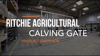 Calving Gate - Product Overview - Ritchie Agricultural