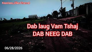 Dab laug Vam tshaj(dab neegdab) 06/28/ 2026