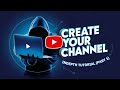 How To Create New YouTube Channel Complete Tutorial (Part 1)