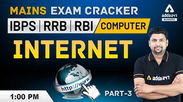 IBPS RRB PO & Clerk Mains 2020 | Computer Awareness | Internet (Part-3)