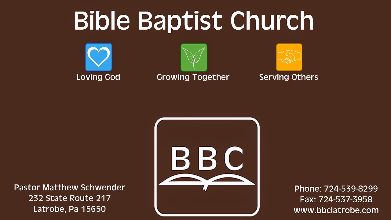 Bible Baptist Church Latrobe Live Stream YouTube