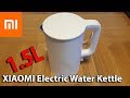 XIAOMI Mijia 1.5L Electric Water Kettle