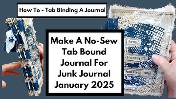 Junk Journal January 2025 - Tab Binding Journal Tutorial