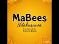 MaBees Ndakusuwa Prod By Troles Diplo MaBees Ndakusuwa Prod By Troles Diplo