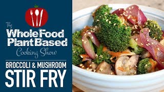 Plant Based Vegan Broccoli & Mushroom Stir Fry