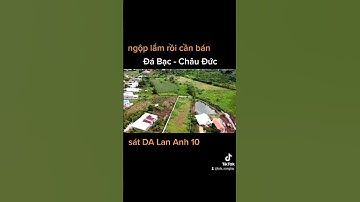 Ngộp cần ra gấp Lô 10 x 90 / 100 đất ở đã rào// Đá Bạc Châu Đức - Đường nhựa 7m , gần khu Lan Anh 10