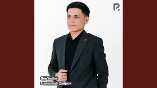 Sog'indim - Usmonbek Zaripov