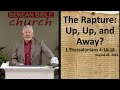 The rapture up up and away 1 thessalonians 41618