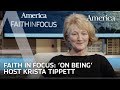 EPISODE 3: Krista Tippett on talking about God, faith and spirituality | Faith in Focus