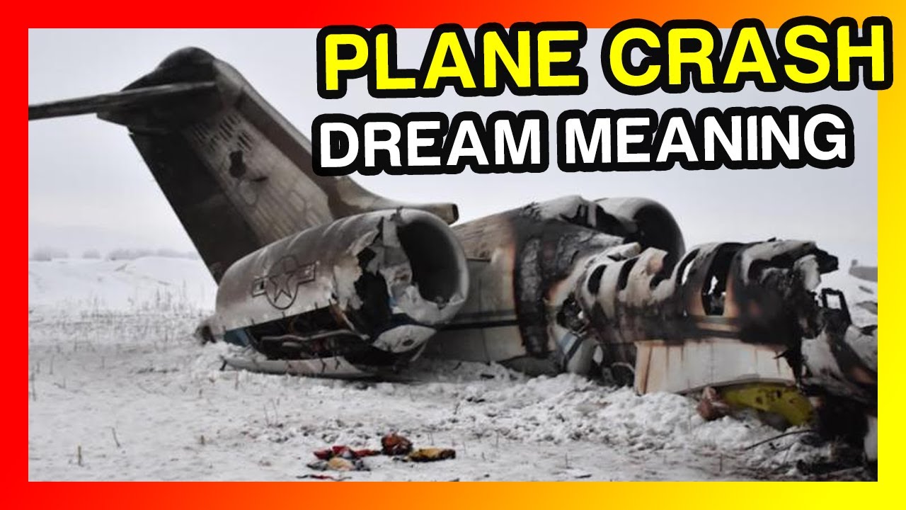 What is the dream meaning of a plane crash? YouTube