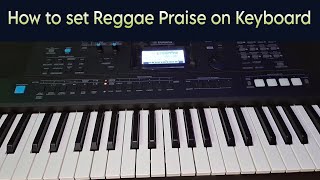 How to set Reggae Praise on Keyboard by JohnFkeys 10,024 views 9 months ago 4 minutes, 41 seconds