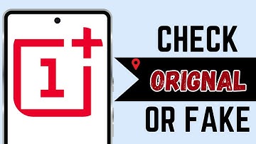 How to Check OnePlus is Original or Fake