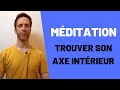 Mditationtrouver son axe intrieur