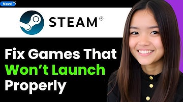 How To Fix Steam Games That Won’t Launch Properly 2026 (Step By Step)